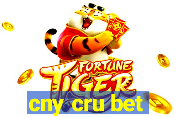 cny cru bet